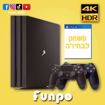 סוני פלייסטיישן 4 פרו  PS4  Pro 4K  1Tb חבילת פאן פה